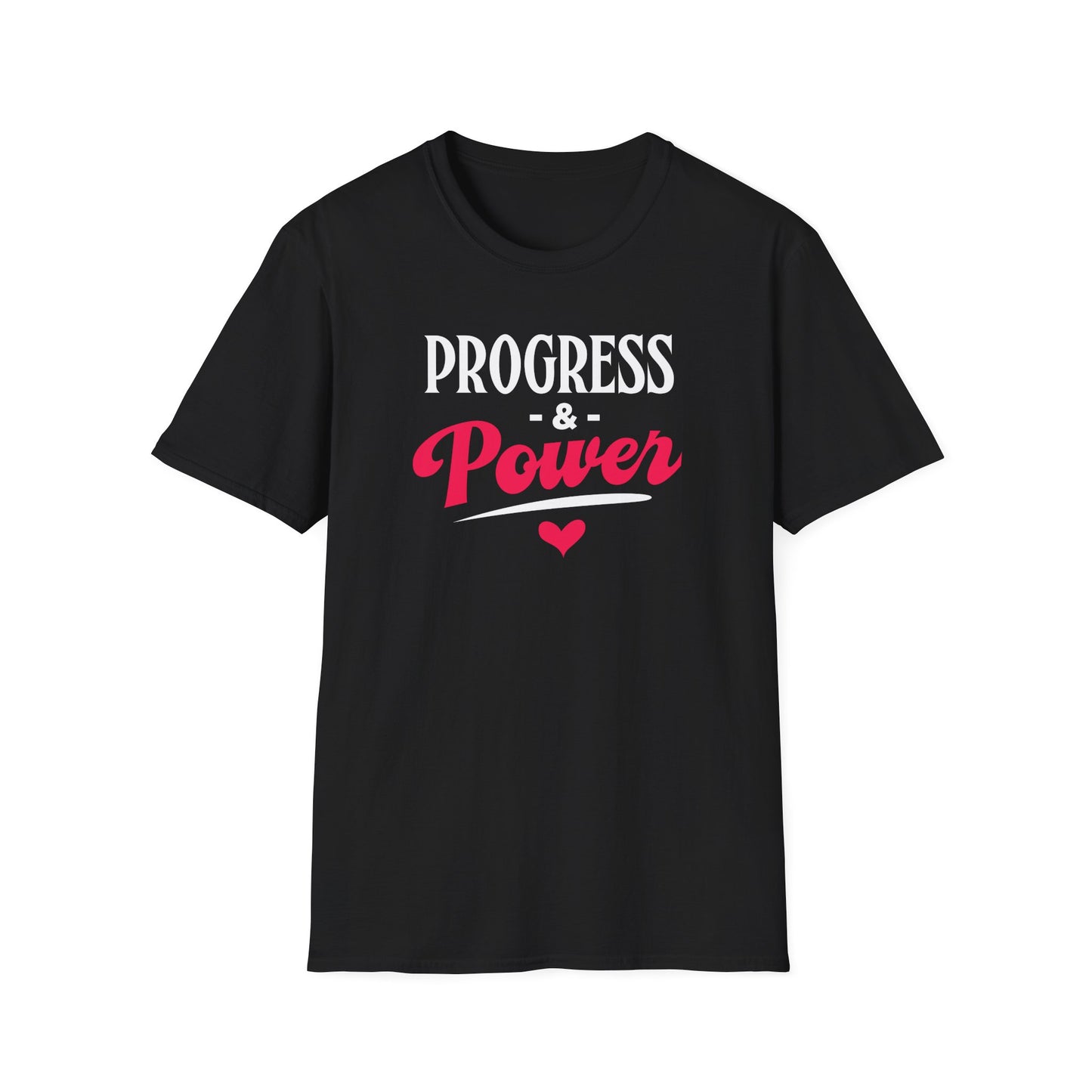 Progress & Power Unisex T-Shirt