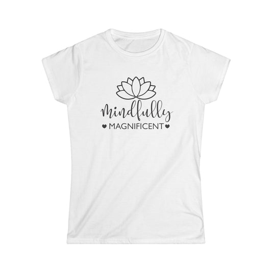Mindfully Magnificent Women's Softstyle Tee