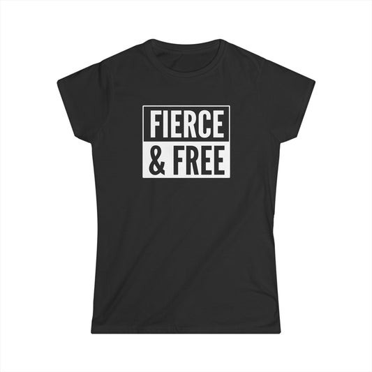 Fierce & Free Women's Softstyle Tee