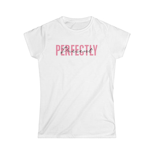 Perfectly Imperfect Women's Softstyle Tee