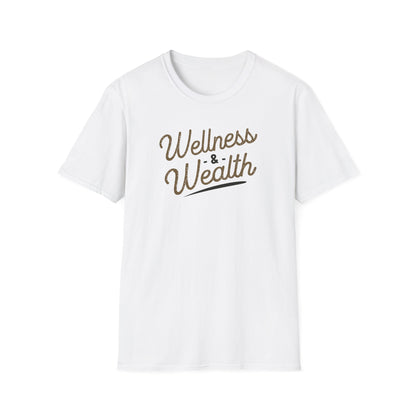 Wellness & Wealth Unisex T-Shirt