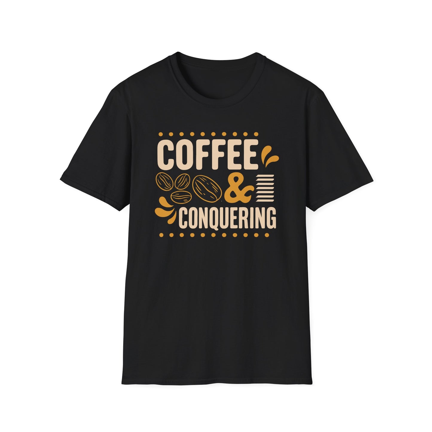Coffee & Conquering Unisex T-Shirt