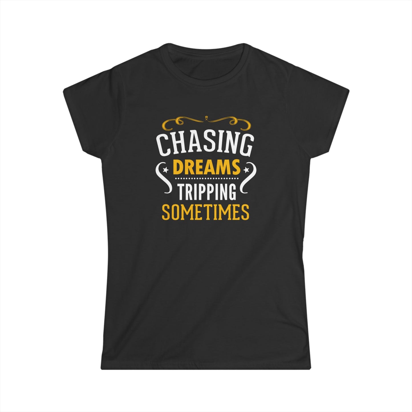 Chasing Dreams Women's Softstyle Tee
