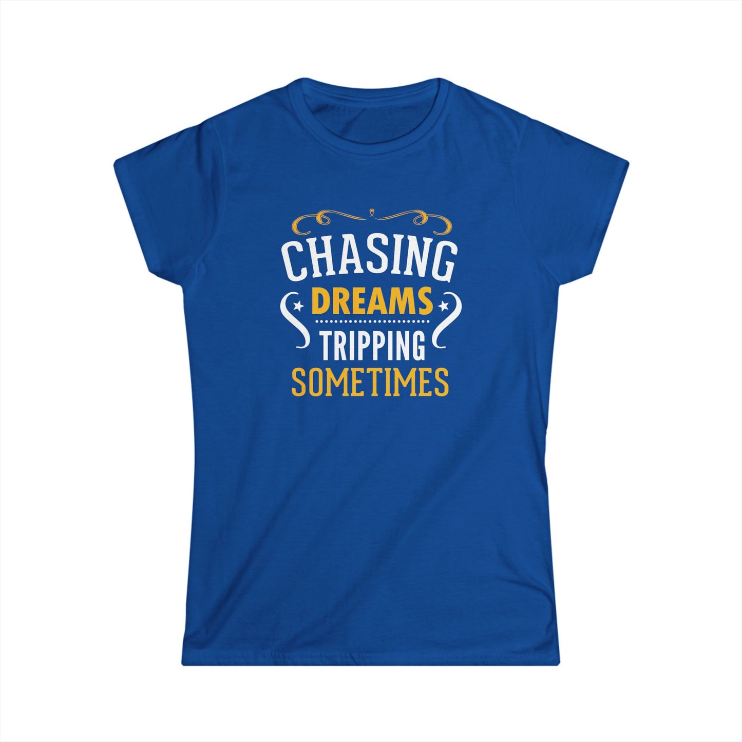 Chasing Dreams Women's Softstyle Tee