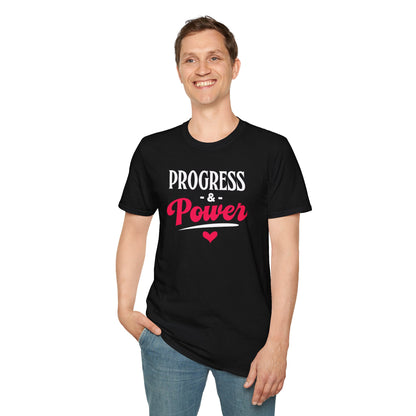 Progress & Power Unisex T-Shirt