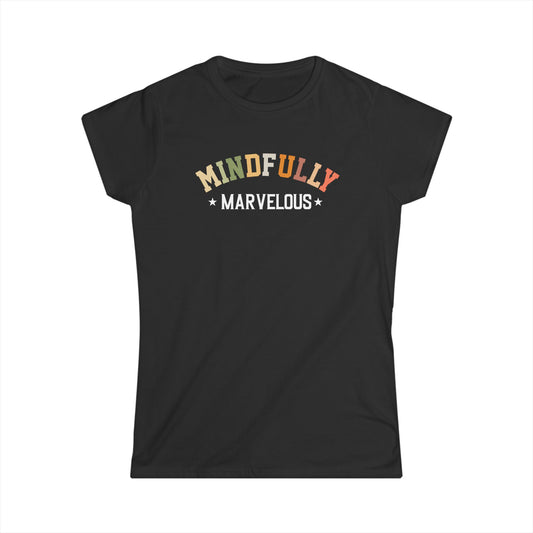 Mindfully Marvelous Women's Softstyle Tee