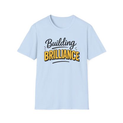 Building Brilliance T-Shirt – Entrepreneurial Mindset Unisex Tee