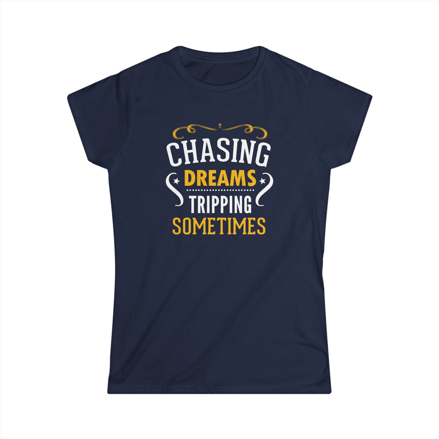 Chasing Dreams Women's Softstyle Tee