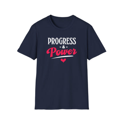 Progress & Power Unisex T-Shirt