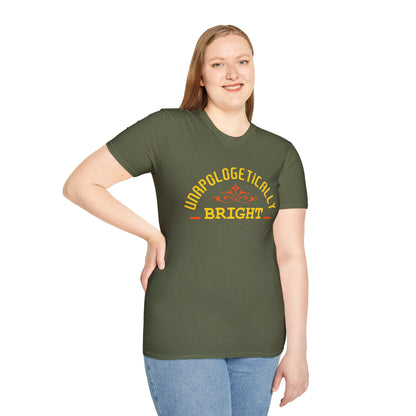 Unapologetically Bright T-Shirt