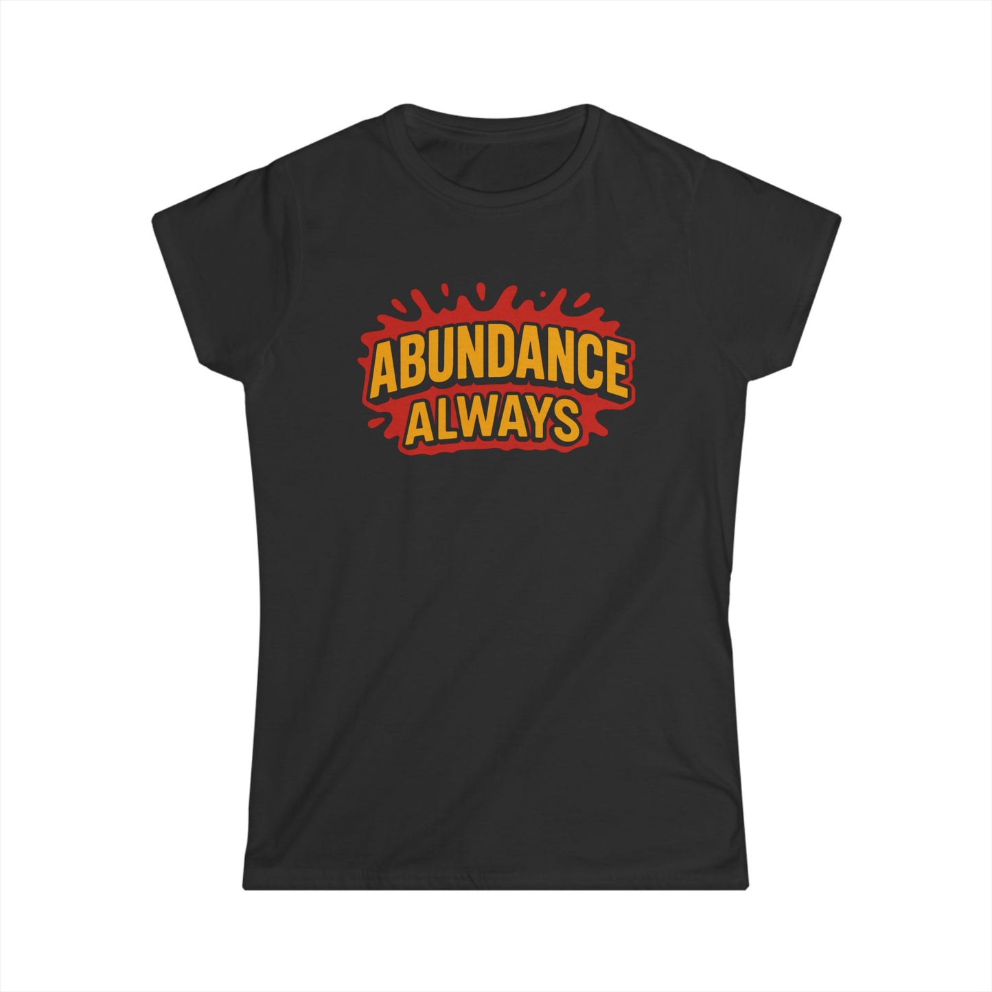 Abundance Always Women's Softstyle Tee