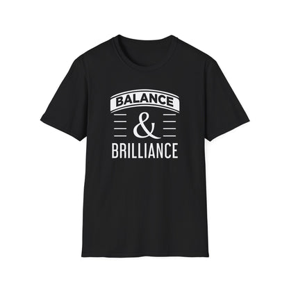 Balance & Brilliance T-Shirt – Unisex Inspirational Tee for Mindful Achievers