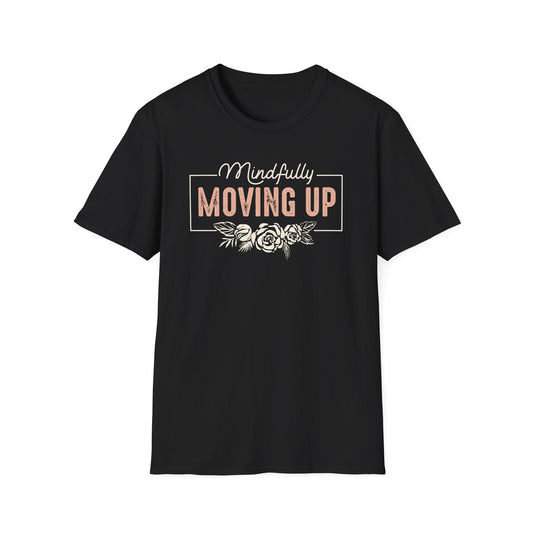 Mindfully Moving Up Unisex Tee