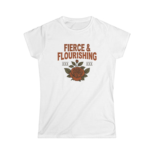Fierce & Flourishing Women's Softstyle Tee