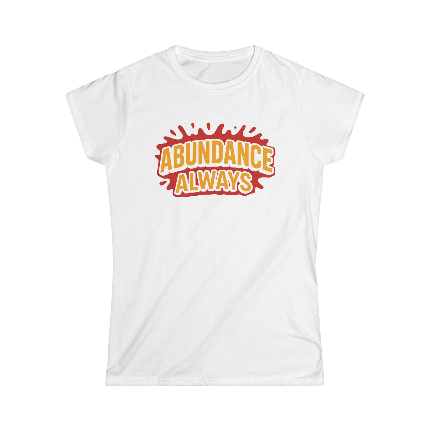 Abundance Always Women's Softstyle Tee