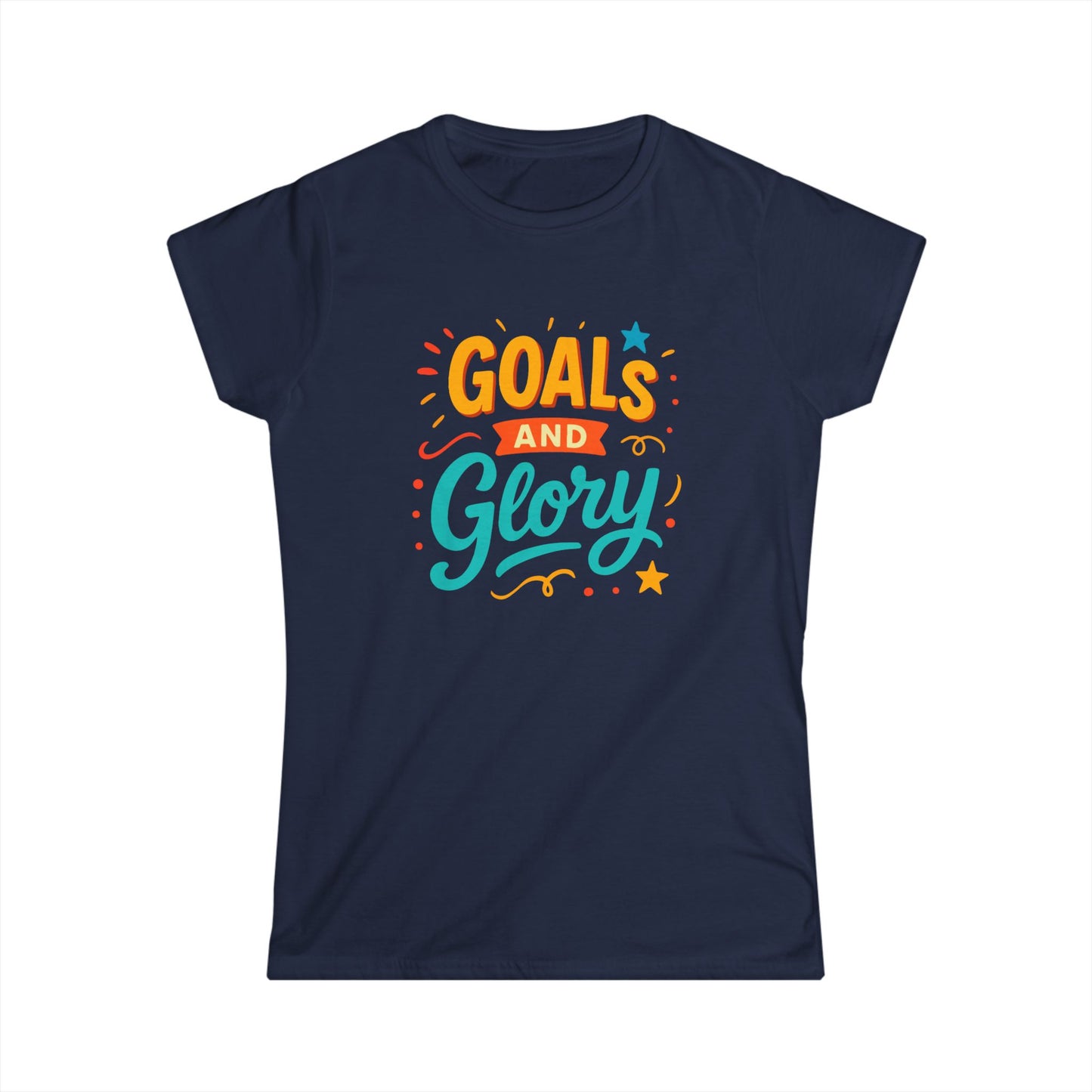 Goals and Glory Women's Softstyle Tee