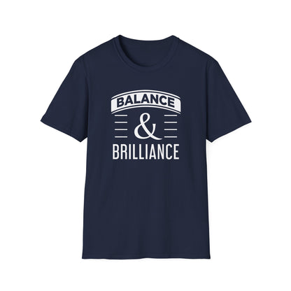 Balance & Brilliance T-Shirt – Unisex Inspirational Tee for Mindful Achievers