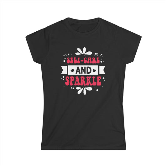 Self-Care and Sparkle Women's Softstyle Tee