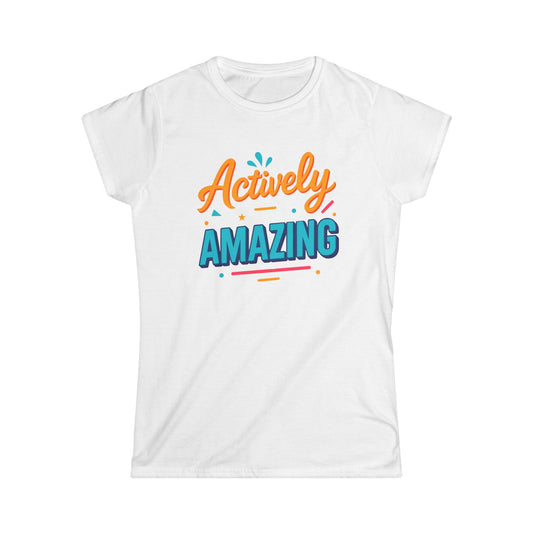 Actively Amazing Women's Softstyle Tee