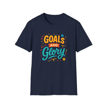 Ambition Goals and Glory Unisex T-Shirt for High Achievers