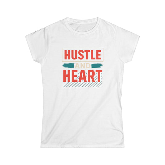 Motivational Women's Softstyle Tee - Hustle and Heart