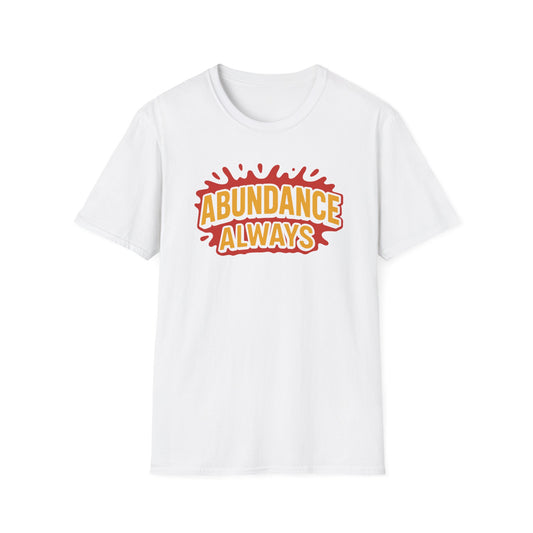 Abundance Always T-Shirt