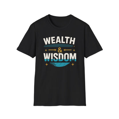 Wealth & Wisdom Unisex T-Shirt - Elevate Your Mindset and Embody Abundance