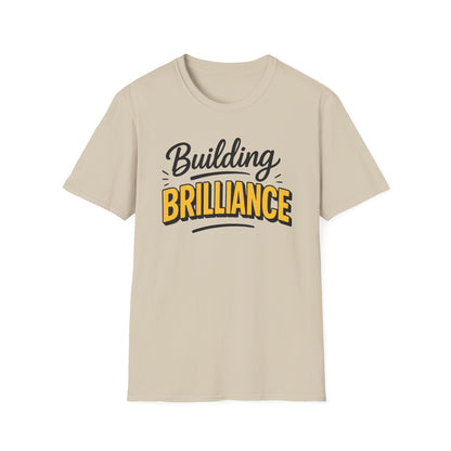 Building Brilliance T-Shirt – Entrepreneurial Mindset Unisex Tee