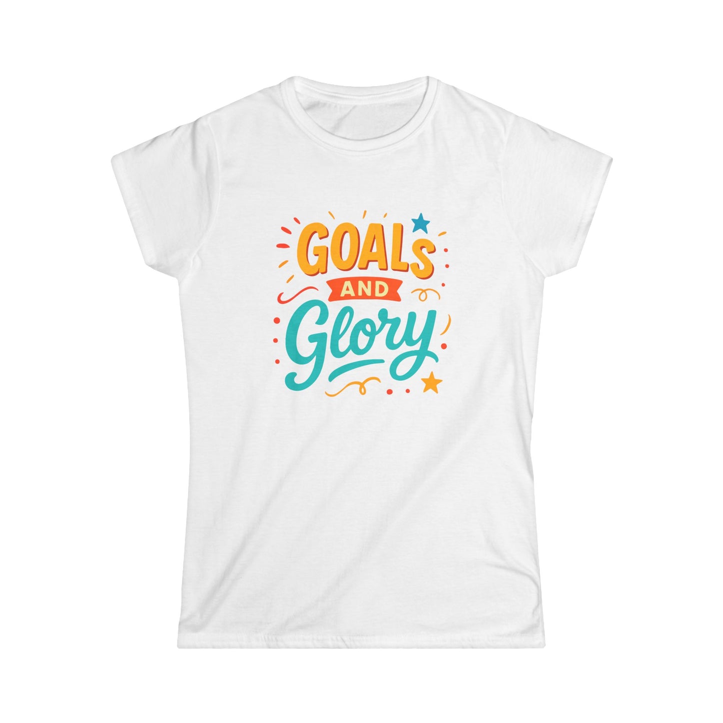 Goals and Glory Women's Softstyle Tee