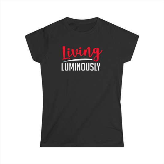 Living Luminously Women's Softstyle Tee
