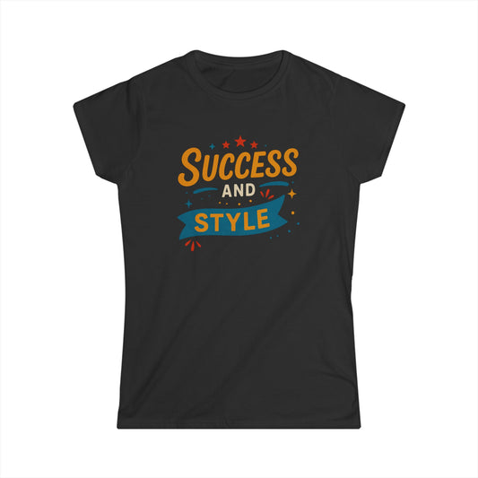 Success and Style Women's Softstyle Tee